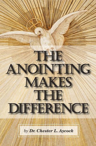 The Anointing Makes the Difference: Chosen by God