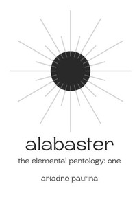 Alabaster: The Elemental Pentology: One