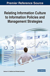 Relating Information Culture to Information Policies and Management Strategies - 9781799843153 Relating Information Culture to Information Policies and Management Strategies - 9781799843153