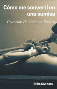 CÃ³mo me ConvertÃ­ en una Sumisa