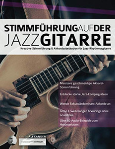 Stimmführung auf der Jazzgitarre : Kreative Stimmführung & Akkordsubstitution für Jazz-Rhythmusgitarre