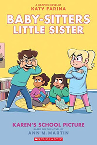 Karen's School Picture: A Graphic Novel (Baby-Sitters Little Sister #5) (Adapted Edition) - 9781338762518