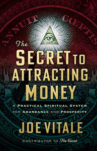 The Secret to Attracting Money : A Practical Spiritual System for Abundance and Prosperity - 9781722510367 The Secret to Attracting Money : A Practical Spiritual System for Abundance and Prosperity - 9781722510367