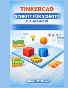 Tinkercad Schritt Für Schritt Für Anfänger