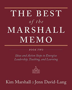 The Best of the Marshall Memo Book Two : Ideas and Action Steps to Energize Leadership, Teaching, and Learning - 9781951937584 The Best of the Marshall Memo Book Two : Ideas and Action Steps to Energize Leadership, Teaching, and Learning - 9781951937584