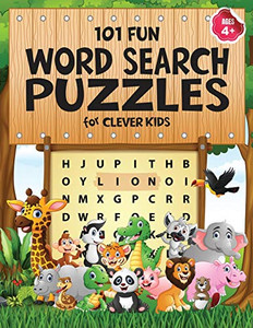 101 Fun Word Search Puzzles for Clever Kids 4-8 : First Kids Word Search Puzzle Book Ages 4-6 & 6-8. Word for Word Wonder Words Activity for Children 4, 5, 6, 7 and 8 (Fun Learning Activities for Kids) - 9781946525574 101 Fun Word Search Puzzles for Clever Kids 4-8 : First Kids Word Search Puzzle Book Ages 4-6 & 6-8. Word for Word Wonder Words Activity for Children 4, 5, 6, 7 and 8 (Fun Learning Activities for Kids) - 9781946525574
