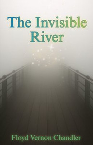 The Invisible River