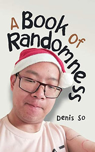 A Book of Randomness A Book of Randomness
