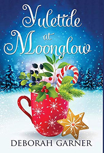 Yuletide at Moonglow Yuletide at Moonglow