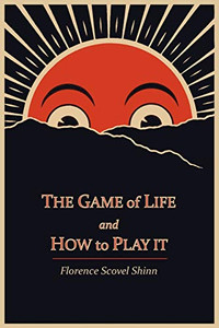 The Game of Life and How to Play It