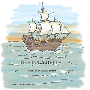 Lula Belle : An Adventure on the High Seas Lula Belle : An Adventure on the High Seas