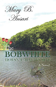 The Bobwhite Doesn't Always Sing : A Novel