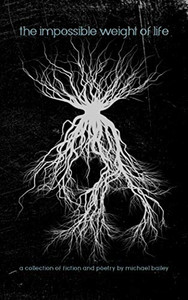The Impossible Weight of Life - 9781735598109