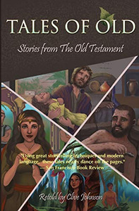 Tales of Old : Stories from The Old Testament