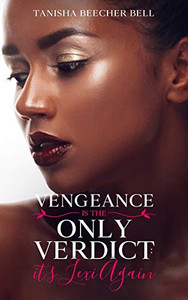 Vengeance Is the Only Verdict : It's Lexi Again