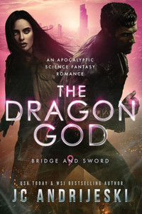 The Dragon God: An Apocalyptic Psychic Warfare and Science Fantasy Romance