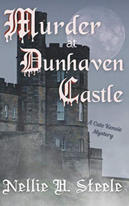 Murder at Dunhaven Castle : A Cate Kensie Mystery Murder at Dunhaven Castle : A Cate Kensie Mystery