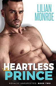 Heartless Prince : An Accidental Pregnancy Romance Heartless Prince : An Accidental Pregnancy Romance