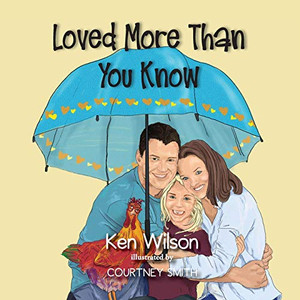 Loved More Than You Know Loved More Than You Know
