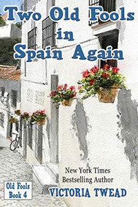 Two Old Fools in Spain Again Two Old Fools in Spain Again