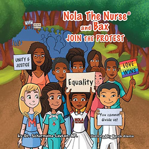 Nola The Nurse & Bax Join The Protest - 9781945088339 Nola The Nurse & Bax Join The Protest - 9781945088339