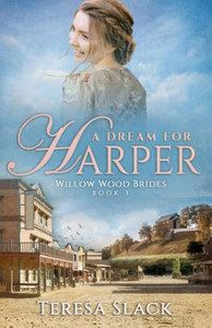 A Dream for Harper : Historical Western Romance Novels