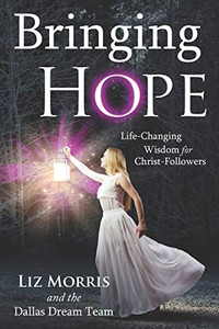 Bringing Hope : Life-Changing Wisdom for Christ-Followers