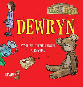 Dewryn : Stori am gyfeillgarwch a rhyddid - 9781916257214 Dewryn : Stori am gyfeillgarwch a rhyddid - 9781916257214