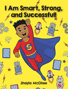 I Am Smart, Strong, and Successful! : A Coloring and Activity Book