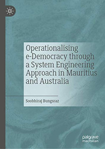 Operationalising e-Democracy through a System Engineering Approach in Mauritius and Australia