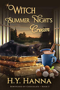 Witch Summer Night's Cream (LARGE PRINT) : Bewitched By Chocolate Mysteries - Book 3