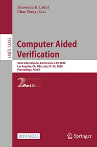 Computer Aided Verification : 32nd International Conference, CAV 2020, Los Angeles, CA, USA, July 21û24, 2020, Proceedings, Part II