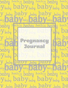 Pregnancy Journal: First Time New Mom Diary, Pregnant & Expecting Record Book, Baby Shower Keepsake Gift, Bump Thoughts & Memories, With Pregnancy Journal: First Time New Mom Diary, Pregnant & Expecting Record Book, Baby Shower Keepsake Gift, Bump Thoughts & Memories, With