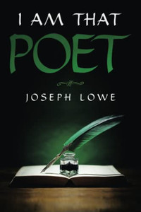 I Am That Poet I Am That Poet