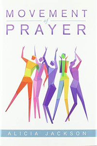 Movement of Prayer Movement of Prayer