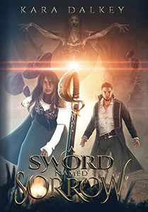 A Sword Named Sorrow A Sword Named Sorrow