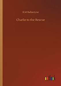 Charlie to the Rescue