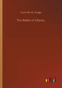 The Battle of Atlanta The Battle of Atlanta
