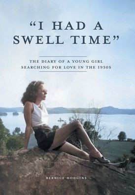 "I Had a Swell Time": The Diary of a Young Girl Searching for Love in the 1930s