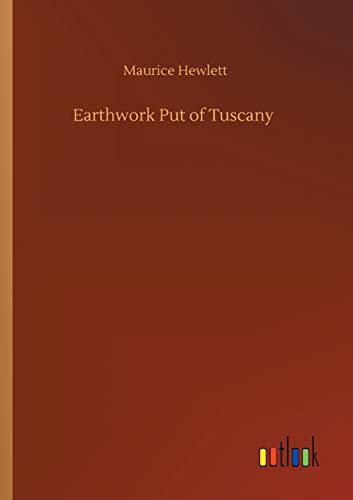Earthwork Put of Tuscany