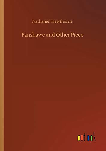 Fanshawe and Other Piece