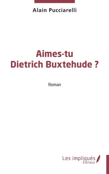 Aimes-tu Dietrich Buxtehude ?