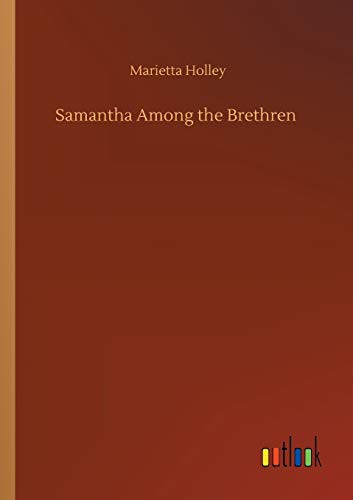 Samantha Among the Brethren