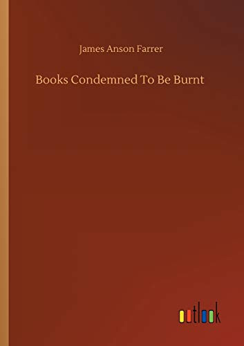 Books Condemned To Be Burnt