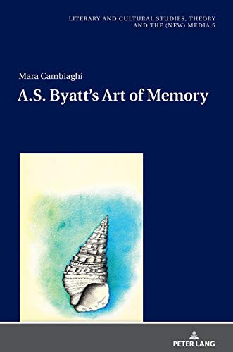 A. S. Byatt's Art of Memory