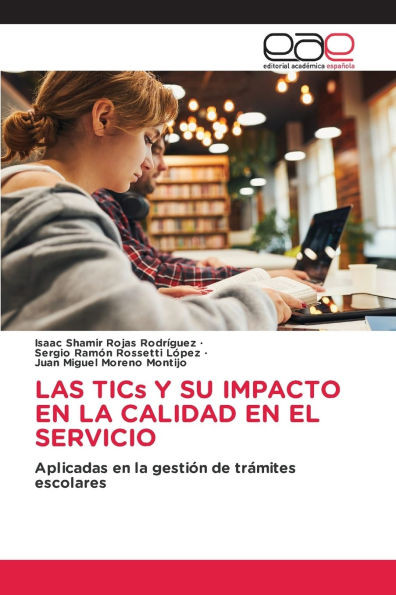 LAS TICs Y SU IMPACTO EN LA CALIDAD EN EL SERVICIO