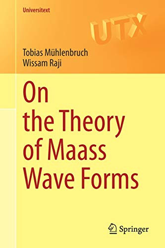 On the Theory of Maass Wave Forms