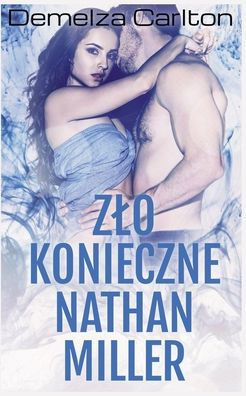 Zlo Konieczne Nathan Miller