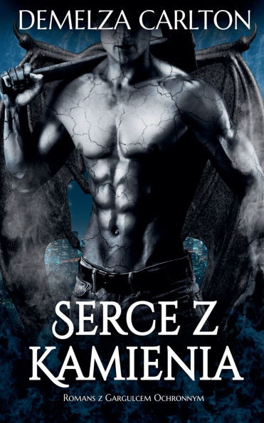 Serce z Kamienia: Romans z Gargulcem Ochronnym