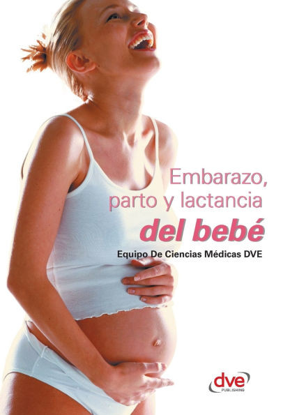 Embarazo, parto y lactancia del bebé